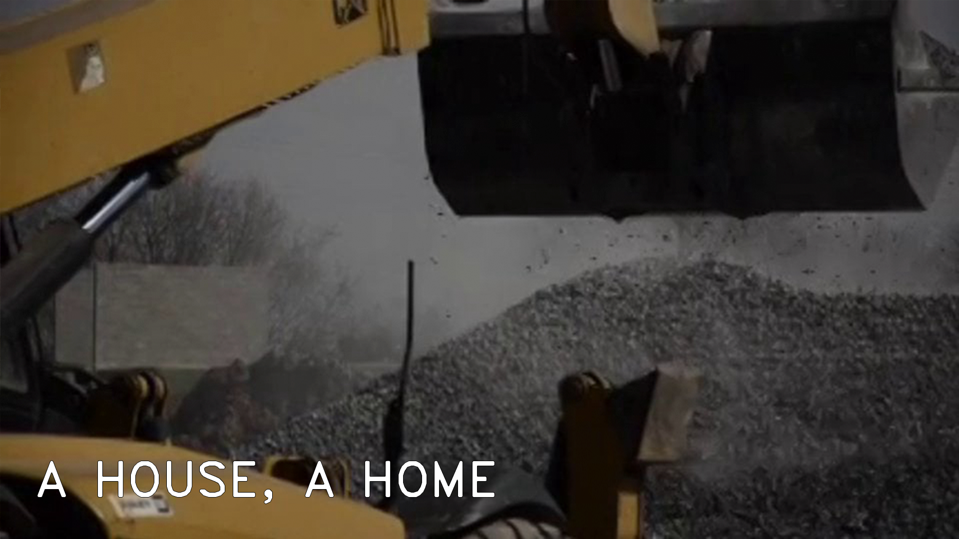 A HOUSE, A HOME